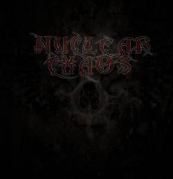 Nuclear Chaos : No Mercy, No Forgiveness Nuclear Chaos : No Mercy, No Forgiveness